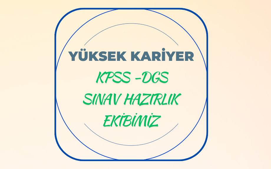 KPSS- DGS Sınav Hazırlık Ekibimiz 